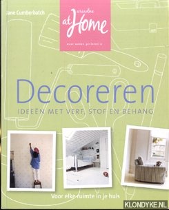 Cumberbatch, Jane - Decoreren. Ideeen met verf, stof en behang. Voor elke ruimte in je huis