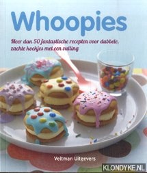 Diverse auteurs - Whoopies. Meer dan 50 fantastische recepten voor dubbele zachte koekjes met een vulling
