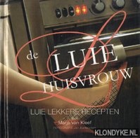 Kleef, Marja van - De luie huisvrouw. Luie lekkere recepten
