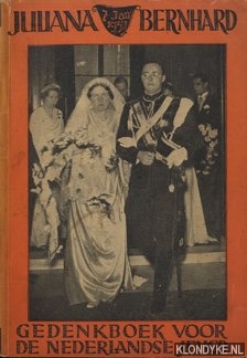 Bon, G.P. - Juliana-Bernard 7 januari 1937. Gedenkboek voor de Nederlandse jeugd