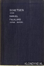 Falkland, Samuel - Schetsen - derde bundel