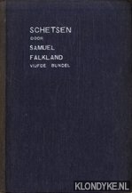 Falkland, Samuel - Schetsen - vijfde bundel