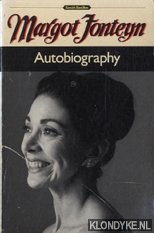 Fonteyn, Margot - Margot Fonteyn. Autobiography