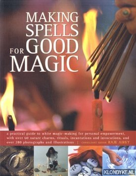 Airey, Raje - Making spells for good magic