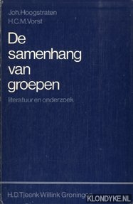Hoogstraten, Joh. & H.C.M. Vorst - De samenhang van groepen. Literatuur en onderzoek