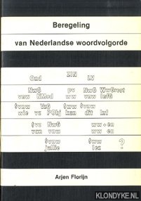 Florijn, Arjen - Beregeling van Nederlandse woordvolgorde