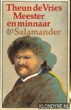 Vries, Theun de - Meester en minnaar