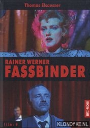 Elsaesser, Thomas - Rainer Werner Fassbinder