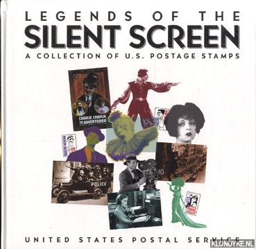 Champlin, Charles - Legends of the silent screen. A collection of U.S. postage stamps.