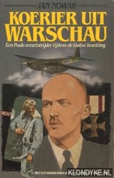 Nowak, Jan - Hoerier uit Warschau. Een Pools verzetstrijder tijdens de Duitse bezetting