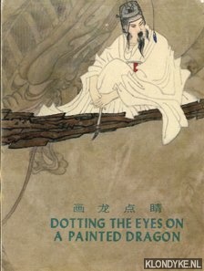 Diverse auteurs - Dotting the eyes on a painted dragon
