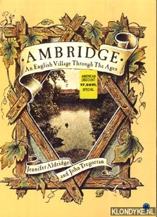 Aldridge, Jennifer & John Tregorran - Ambridge. An English village trough the ages