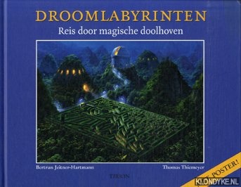 Jeitner-Hartmann, Bertrun - Droomlabyrinten. Reis door magische doolhoven