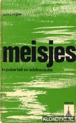 Rogier, A.M.L. - Meisjes in puberteit en adolescentie