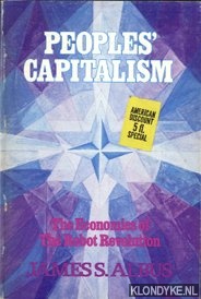 Albus, James Sacra - Peoples' capitalism. The economics of the robot revolution