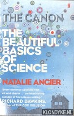 Angier, Natalie - The canon. The beautiful basics of science