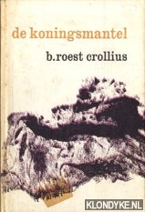 Roest Crollius, B. - De koningsmantel