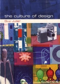 Julier, Guy - The culture of design