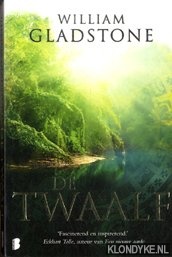 Gladstone, William - De twaalf