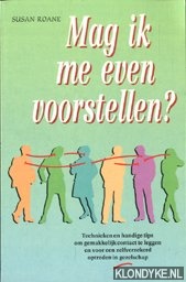 Roane, Susan - Mag ik me even voorstellen?. Technieken en handige tips om gemakkelijk contact te leggen en voor een zelfverzekerd optreden in gezelschap