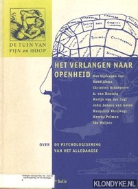 Abma, Ruud - e.a. - Het verlangen naar openheid. Over de psychologisering van het alledaagse