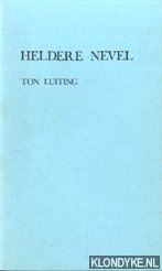 Luiting, Ton - Heldere nevel