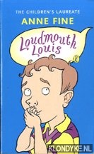 Fine, Anne - Loudmouth Louis