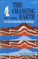 Shimer, John A - This changing earth. An introduction to geology