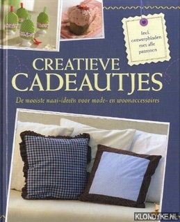 Rauer, Rabea & Yvonne Reidelbach - Creatieve cadeautjes. De mooiste naai-ideeen voor mode en woonaccessoires
