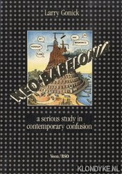Gonick, Larry - Neo-babelonia. A serious study in contemporary confusion