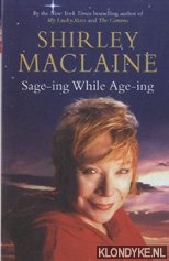 Maclaine, Shirley - Sage-ing while age-ing