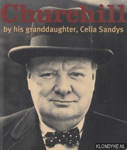 Sandys, Celia - Churchill by his granddaughter