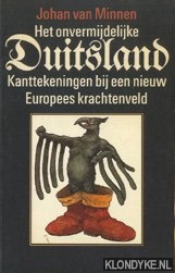 Minnen, Johan van - Het onvermijdelijke Duitsland. Kanttekeningen bij een nieuw Europees krachtenveld