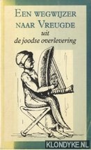 Sartory, Gertrude & Thomas - Een wegwijzer naar vreugde uit joodse overlevering