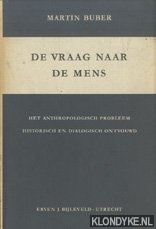 Bubel, Marin - De vraag naar de mens. Het anthropologische probleem historisch en dialogisch ontvouwd