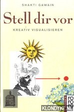 Gawain, Shakti - Stell dir for kreativ visualiseren