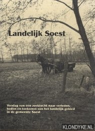 Simon, Johan - Landelijk Soest. Verslag van een zoektocht naar verleden, heden en toekomst van het landelijk gebied in de gemeente Soest