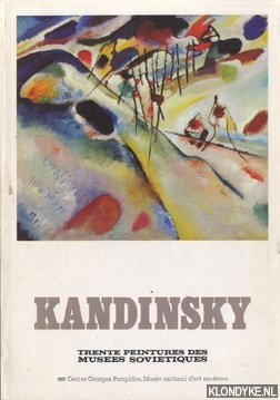 Diverse auteurs - Kandinsky. Trente peintures des musees ssovietiques