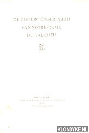 Ruwet, Joseph - De cistercienser abdij van Notre-Dame du Val-Dieu