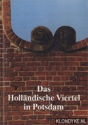 Schmelz, Ulrich - Das Hollandische viertel in Potsdam