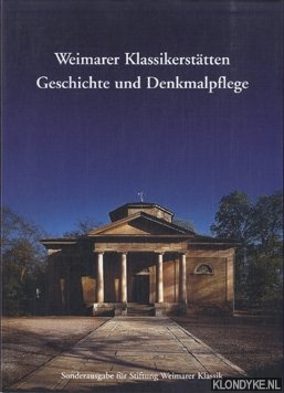Beyer, Jurgen & Jurgen Deifert - Weimarer klassikerstatten geschichte und denkmalplege