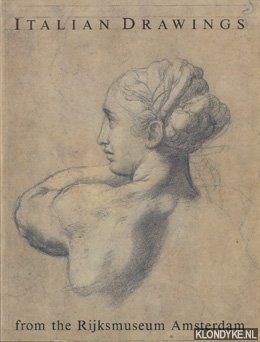 Meijer, Bert W. - Italian drawings from the Rijksmuseum Amsterdam