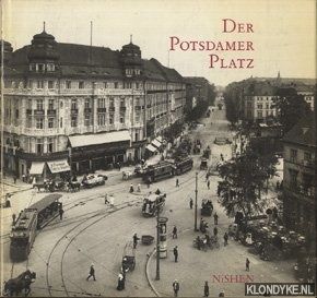 Plewnia, Ulrike en anderen - Der Potsdamer platz. Eine geschichte in wort und bild