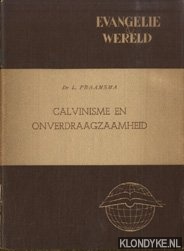 Praamsma, L - Calvinisme en onverdraagzaamheid
