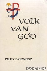 Veenhof, C - Volk van God. Enkele aspecten van Bavincks kerkbeschouwing