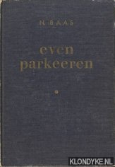 Baas, N. - Even parkeren