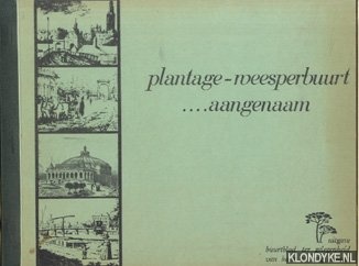 Diverse auteurs, - Plantage-Weesperbuurt . . . Aangenaam
