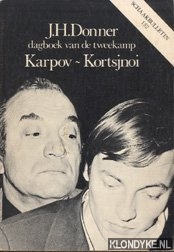 Donner, J.H. - Dagboek van de tweekamp Karpov-Kortsjnoi. Schaakbulletin 132