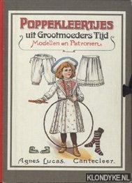 Lucas, Agnes - Poppekleertjes uit grootmoeders tijd - modellen en patronen