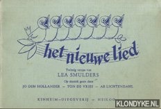 Smulders, Lea (Twintig versjes van) - Het nieuwe lied. Op muziek gezet door Jo den Hollander, Ton de Vries, Ab Lichtendahl